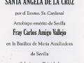 Recuerdo de la Bendición de la Imagen de Santa Ángela de la Cruz por el Cardenal Arzobispo emérito Fray Carlos Amigo Vallejo en la Basílica de María Auxiliadora de Sevilla, Salesianos Trinidad. Sevilla, 13 de octubre de 2012.