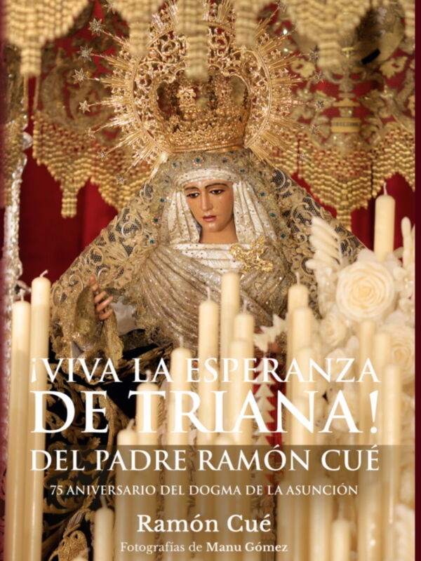 Portada de un libro con una imagen de la Virgen María vestida con vestimentas tradicionales, rodeada de velas y decoraciones. Texto en español sobre el 75º aniversario del dogma de la Asunción. Fotografías de Manu Gómez.