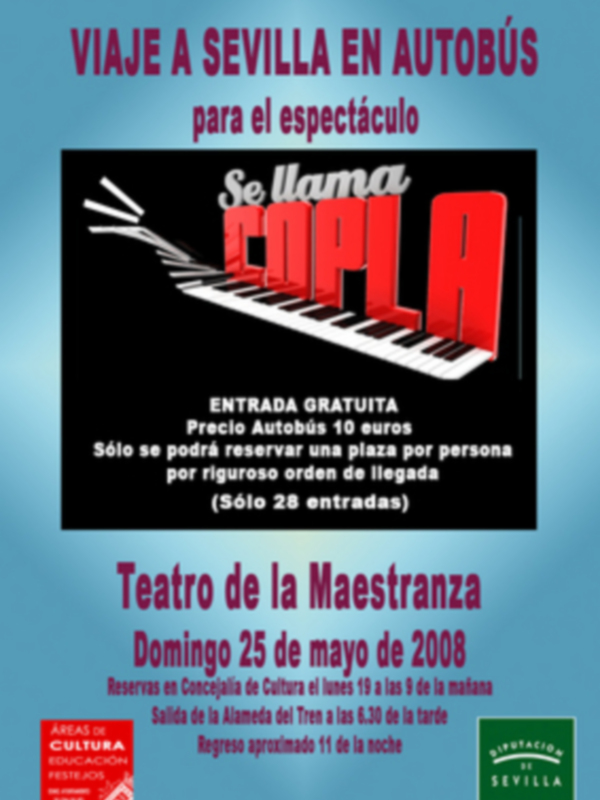 La Concejalía de Cultura de Lora del Río organiza un viaje al Teatro de la Maestranza para el espectáculo Se llama Copla