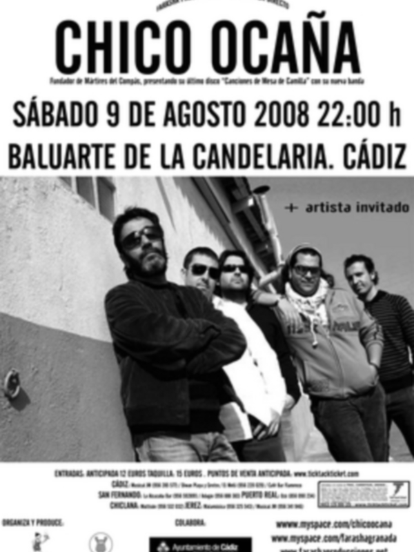 Concierto de Chico Ocaña en el Baluarte de la Candelaria, Cádiz. Sábado 9 de agosto a las 22:00 h. Entrada anticipada disponible en www.myspace.com/chicoocaña y www.farahproducciones.net.