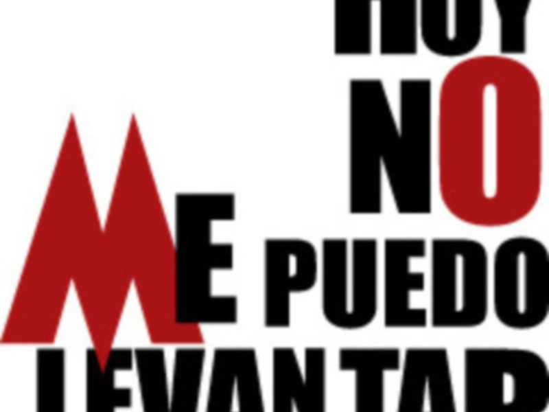 Letras en colores rojo y negro con el texto 'HOY NO ME PUEDO LEVANTAR'