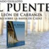Absalon ediciones presenta el puente José León de Carranza. Primero sobre la Bahía de Cádiz, de Fernado Guilloto y González