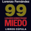 99 lugares donde pasar miedo