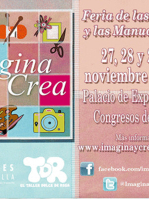 Feria de las Labores y Manualidades Imagina y Crea en Sevilla, 27-28-29 noviembre 2015.