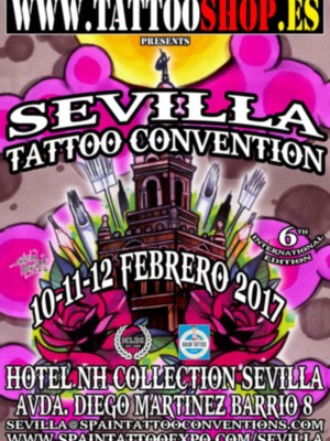 La “6ª Sevilla Tattoo Convention” se celebrará el 10-11-12 Febrero 2017