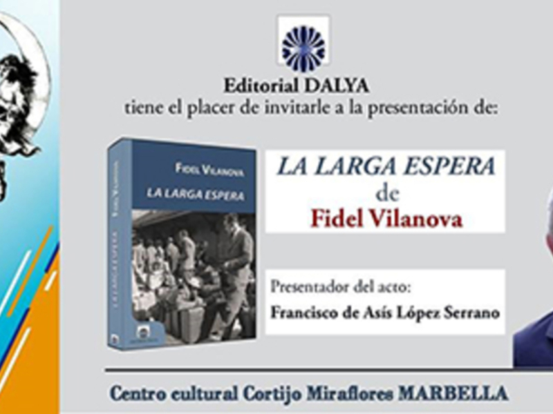 El prestigioso escritor Fidel Vilanova presenta oficialmente su esperada nueva novela, " La Larga Espera" ( editada por dalya ), en el Centro Cultural