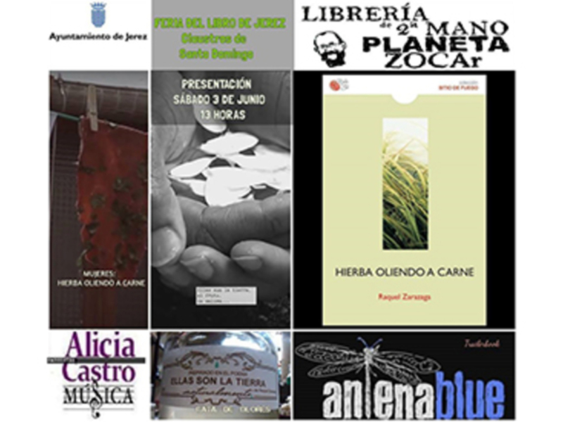 El cautivador libro de poesía "Hierba oliendo a carne" de Raquel Zarazaga se presentará en una edición especial en la Feria del Libro de Jerez.