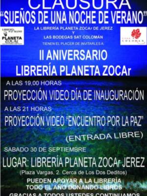 EL II ANIVERSARIO DE LA LIBRERÍA PLANETA ZOCAR DE JEREZ CLAUSURA EL CICLO CULTURAL " SUEÑOS de UNA NOCHE DE VERANO ". ESTE SÁBADO