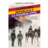 Agustín M. Pulido Pérez presentará en Sevilla La Segunda República y la Guardia Civil, un libro clarificador sobre el rol de la Benemérita