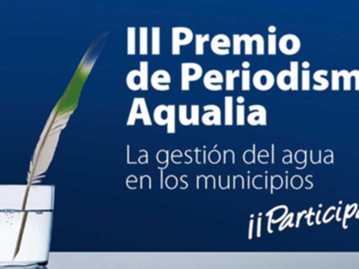 III Premio de Periodismo sobre Gestión del Agua en Municipios. ¡Participa!