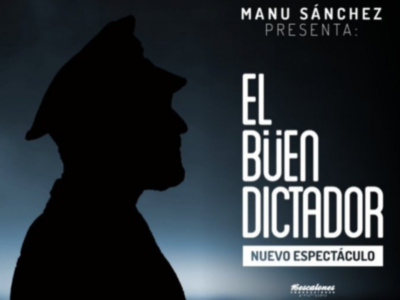 Manu Sánchez presenta "El Buen Dictador" nuevo espectáculo.