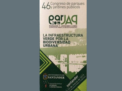 46 Congreso de parques y jardines públicos en Santander, 2019. Tema: infraestructura verde para la biodiversidad urbana.