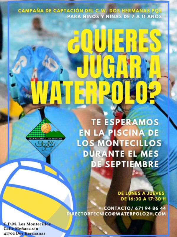 Campaña de captación del C.W. Dos Hermanas PQS: '¿Quieres jugar a waterpolo? Pues si tienes entre 7 y 11 años, te esperamos'