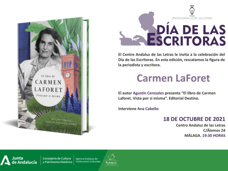Lunes 18, presentamos "El libro de Carmen Laforet" en MÁLAGA celebrando el Día de las Escritoras junto al Centro Andaluz de las Letras