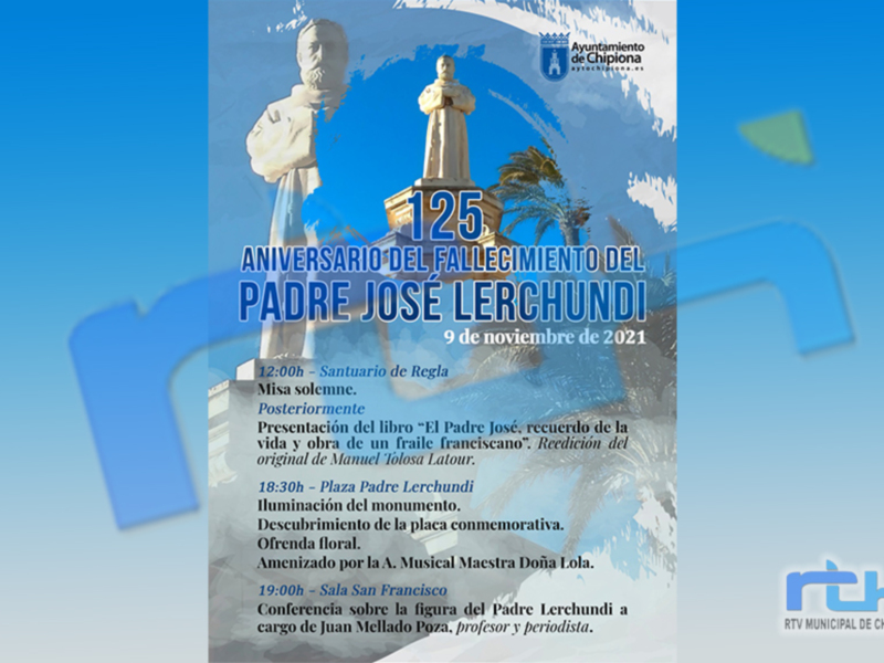 Una jornada completa de actos conmemora mañana en Chipiona el 125 aniversario del fallecimiento del Padre Lerchundi