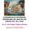 Conferencia organizada por la delegación sevillana de la Liga Naval con el título “Cosario españoles, defensores del Mar