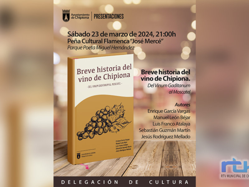 El 23 de marzo se presenta el libro ‘Breve historia del vino de Chipiona. Del vinum gaditanum al Moscatel’