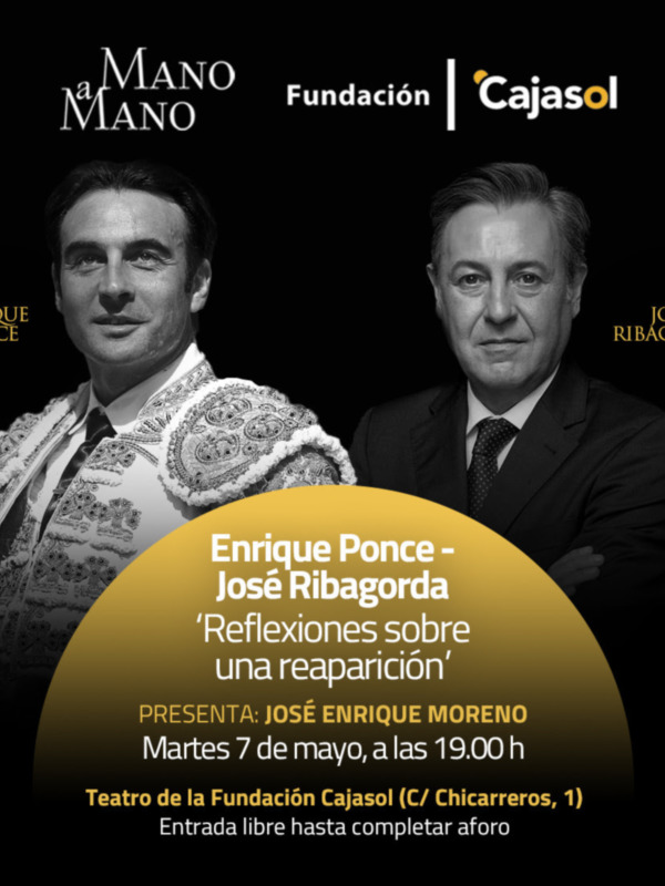 Enrique Ponce y José Ribagorda, el día 7 de mayo en los Mano a mano de la Fundación Cajasol