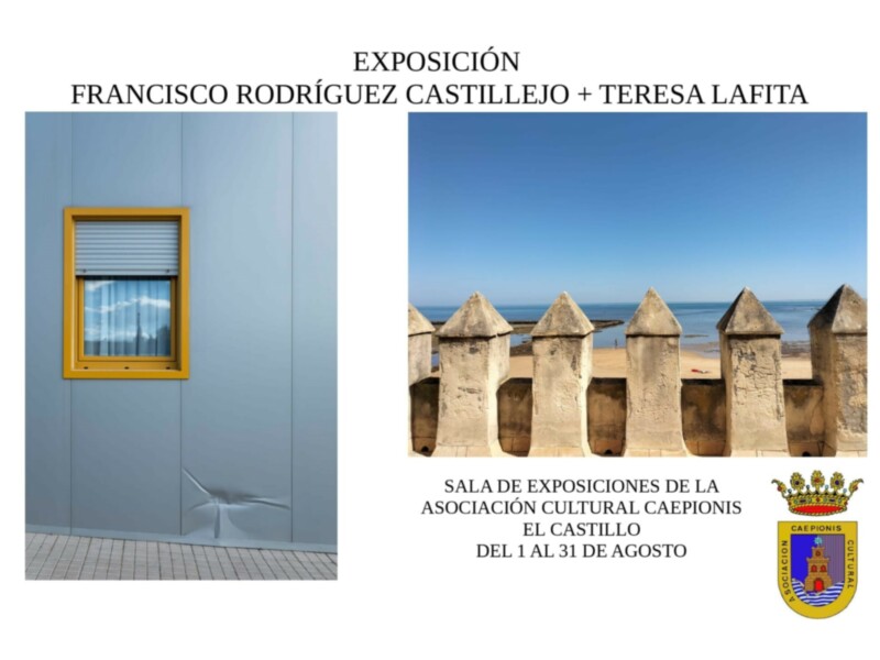 “Exposición fotográfica de Francisco Luis Rodríguez Castillejo y Teresa Lafita en la sala “El Castillo” de la asociación cultural Caepionis, Chipiona