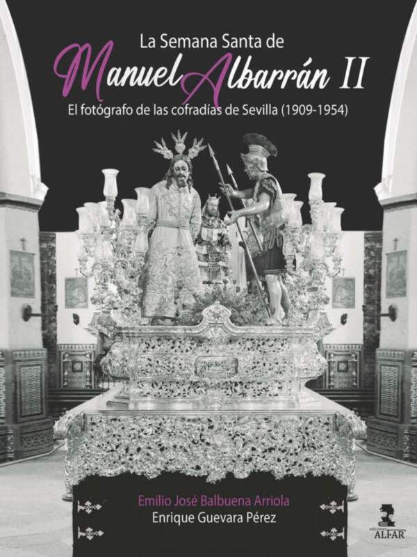 Ya hay fecha para la presentación del segundo volumen de ‘La Semana Santa de Manuel Albarrán’