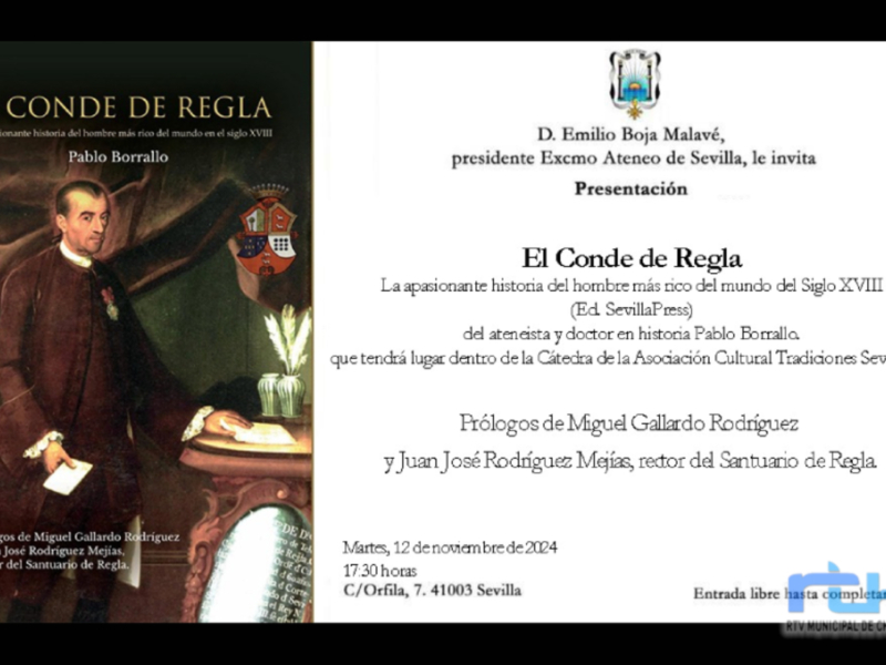 El martes 12 de noviembre se presentará en Sevilla el libro ‘El Conde de Regla’ de Pablo Borrallo  