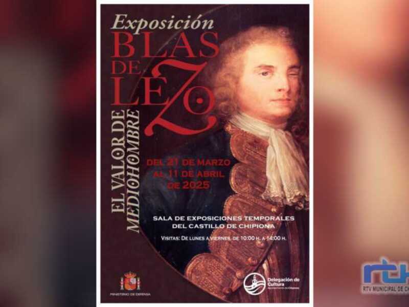 La exposición ‘Blas de Lezo. El valor de mediohombre’ llegará a Chipiona el próximo 21 de marzo 