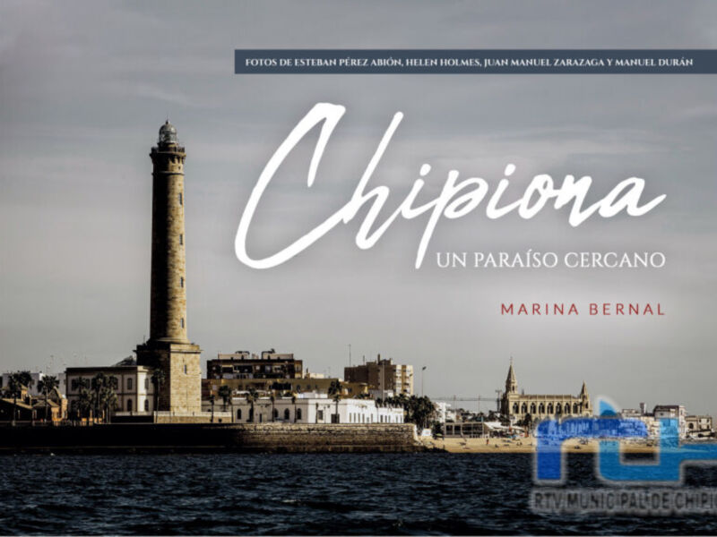 Lanzada la tercera edición del libro de Marina Bernal ‘Chipiona un paraíso cercano’