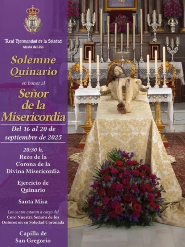 Solemne Quinario en honor al Señor de la Misericordia, del 16 al 20 de septiembre de 2025 en la Capilla de San Gregorio.
