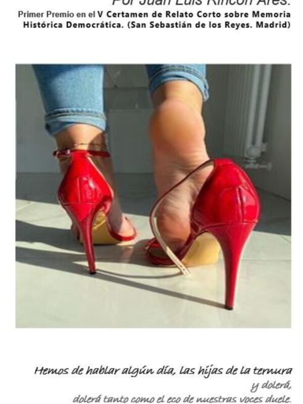 Un relato de Juan Rincón, "Y digo Paca" , Primer Premio (ex aequo) en el V Certamen de Relato Corto sobre Memoria Histórica Democrática