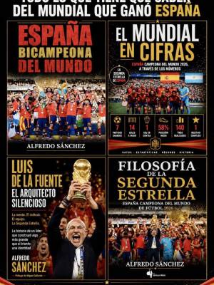  “ESPAÑA BICAMPEONA DEL MUNDO DE FÚTBOL 2026” PRIMER LIBRO SOBRE EL MUNDIAL A PUNTO DE CUMPLIRSE DOS MESES DEL GRAN ÉXITO .