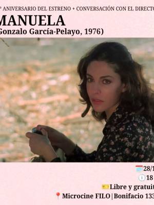 La Facultad de Filosofía y Letras de la Universidad de Buenos Aires proyecta “Manuela” de Gonzalo García-Pelayo en el 50 aniversario de su estreno